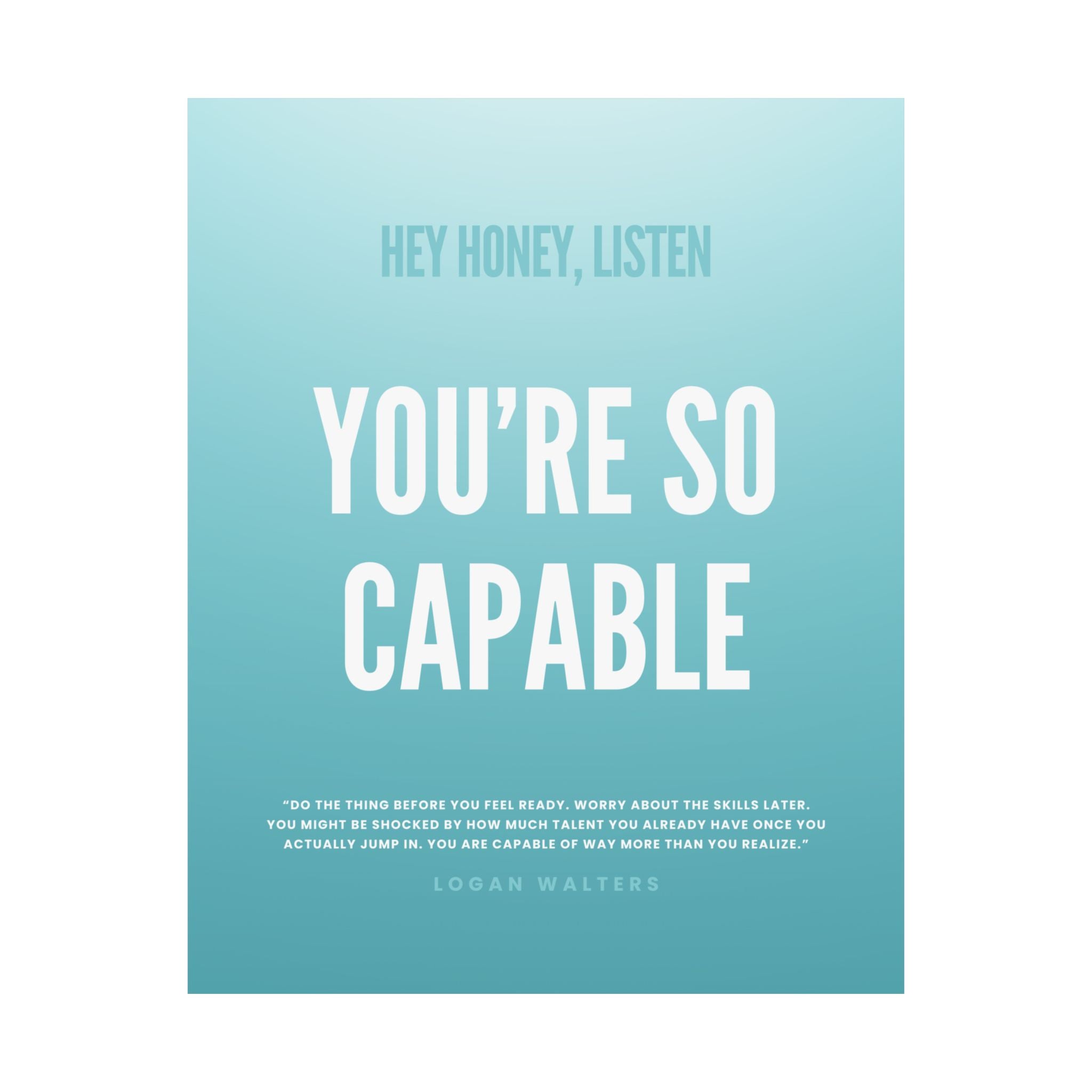 "You're So Capable" Poster