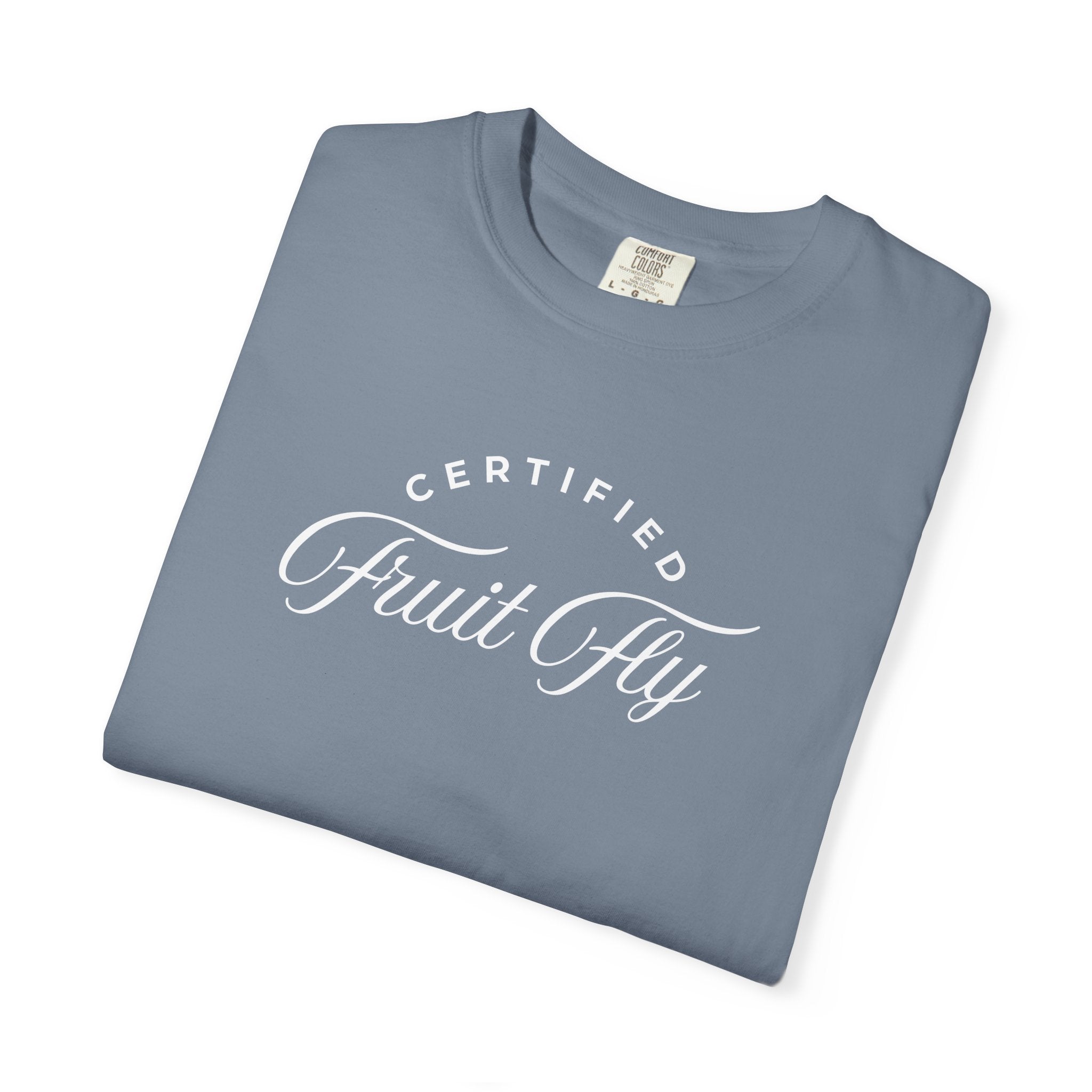 Certified Fruit Fly Comfort Colors T-Shirt