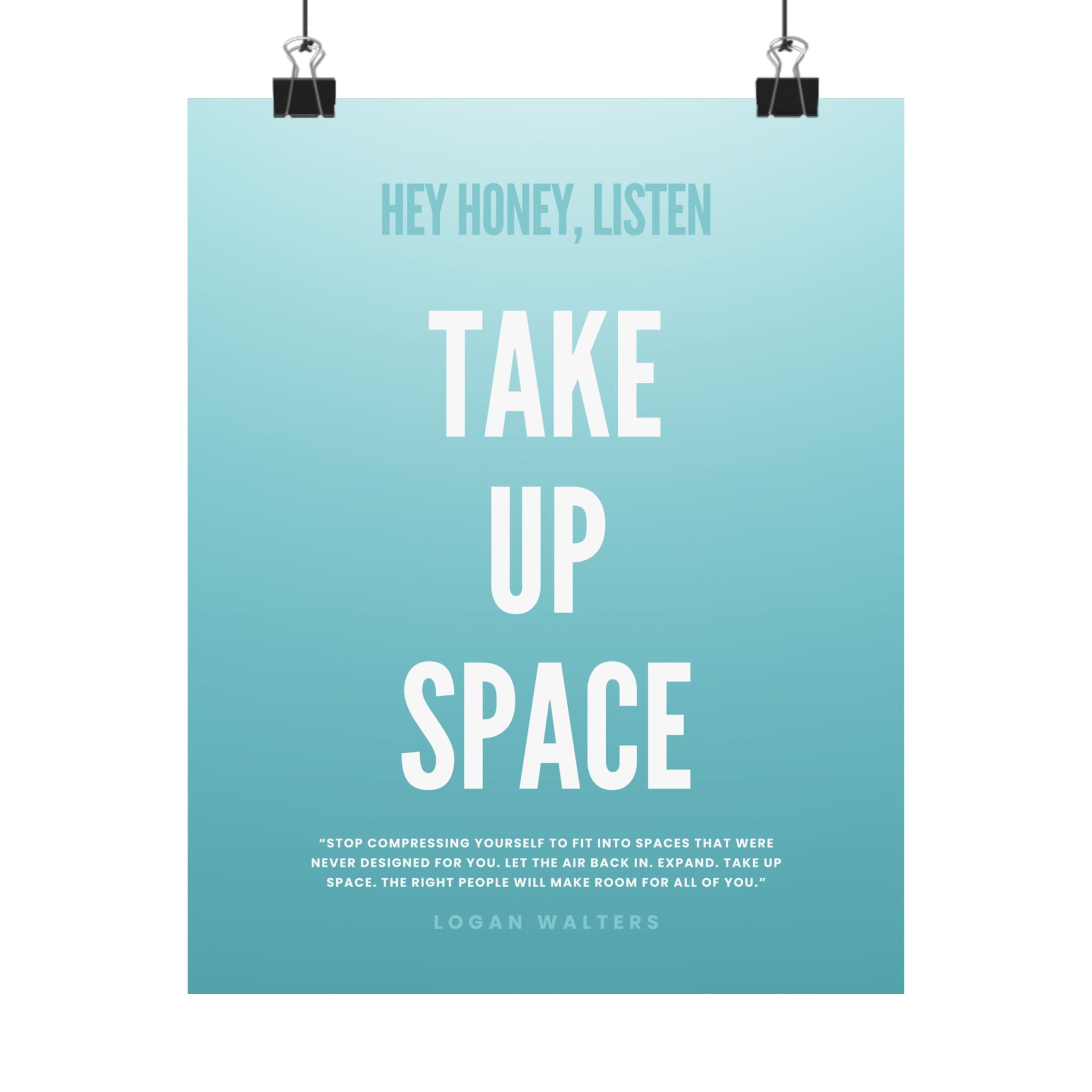 "Take Up Space" Poster