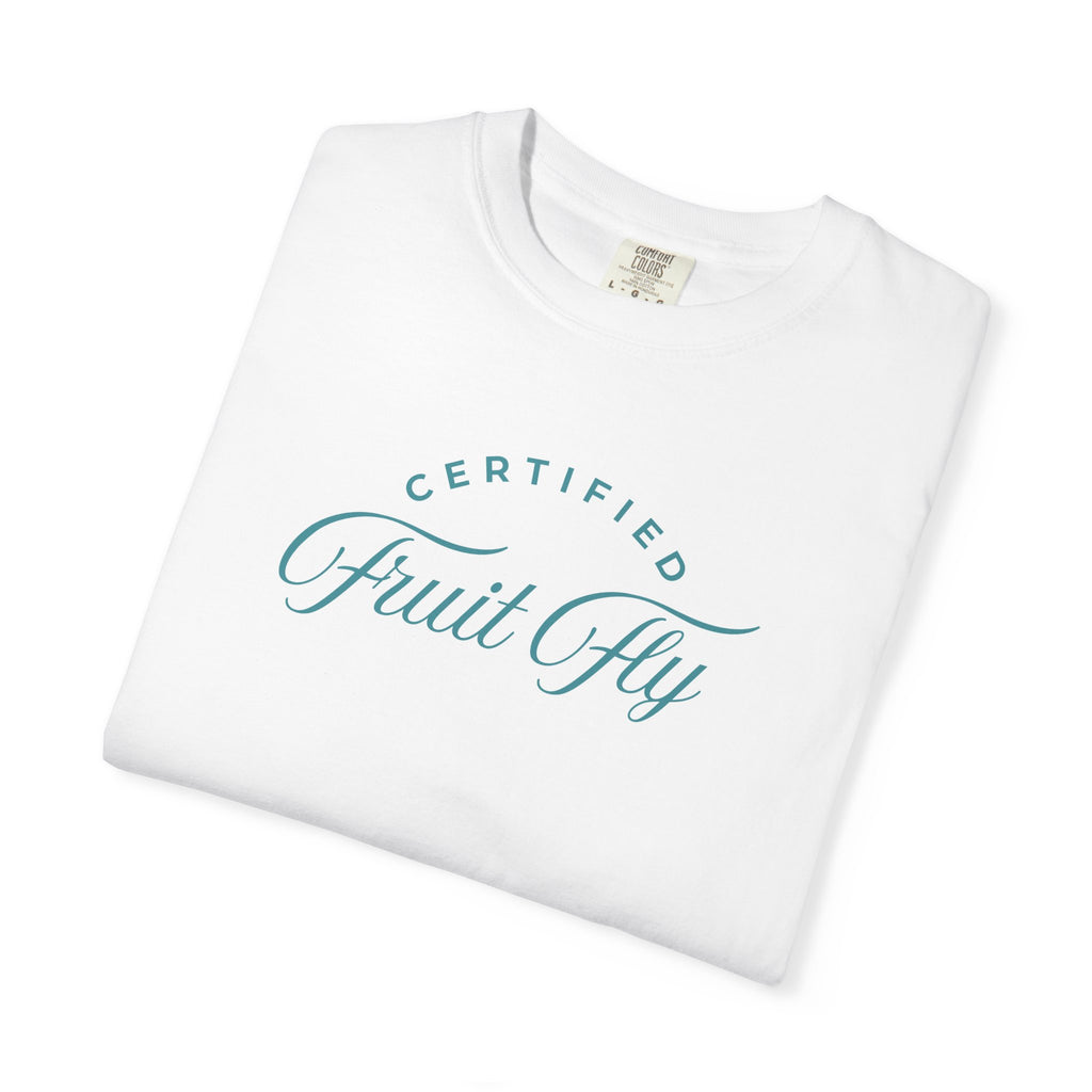 Certified Fruit Fly Comfort Colors T-Shirt