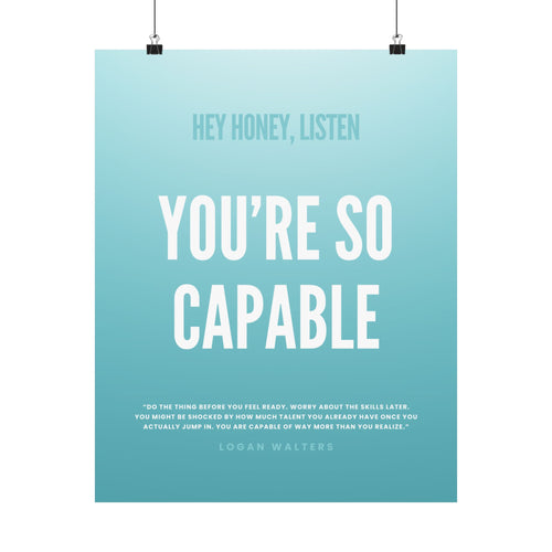 "You're So Capable" Poster