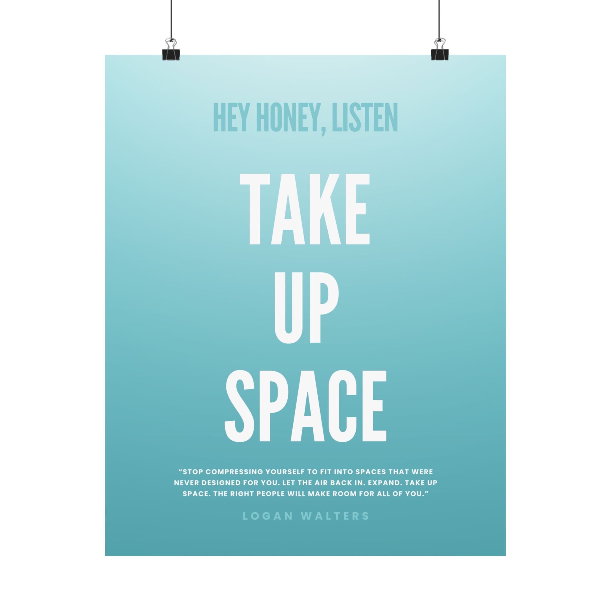 "Take Up Space" Poster